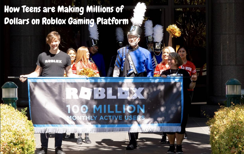How Teens Are Making Millions Of Dollars On Roblox Gaming Platform