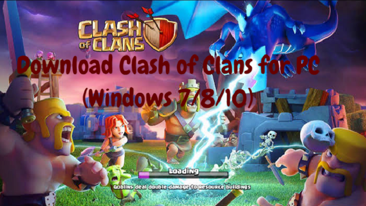 Download Clash Of Clans For Pc Windows 7 8 10 News969 Latest