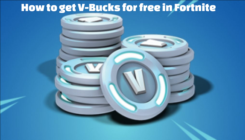 How To Get V Bucks For Free In Fortnite 100 Working Ways