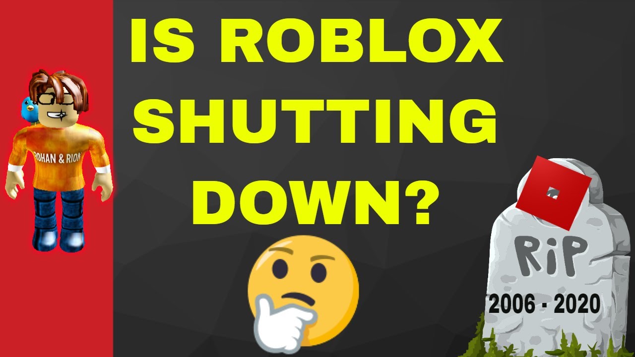 Is Roblox Shutting Down In 2020 Check Out The Latest Roblox